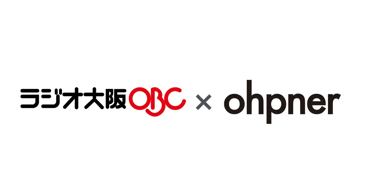 【ohpner株式会社】 ohpner、株式会社ラジオ大阪に出資し資本業務提携を締結　代表の土井が社外取締役に就任
