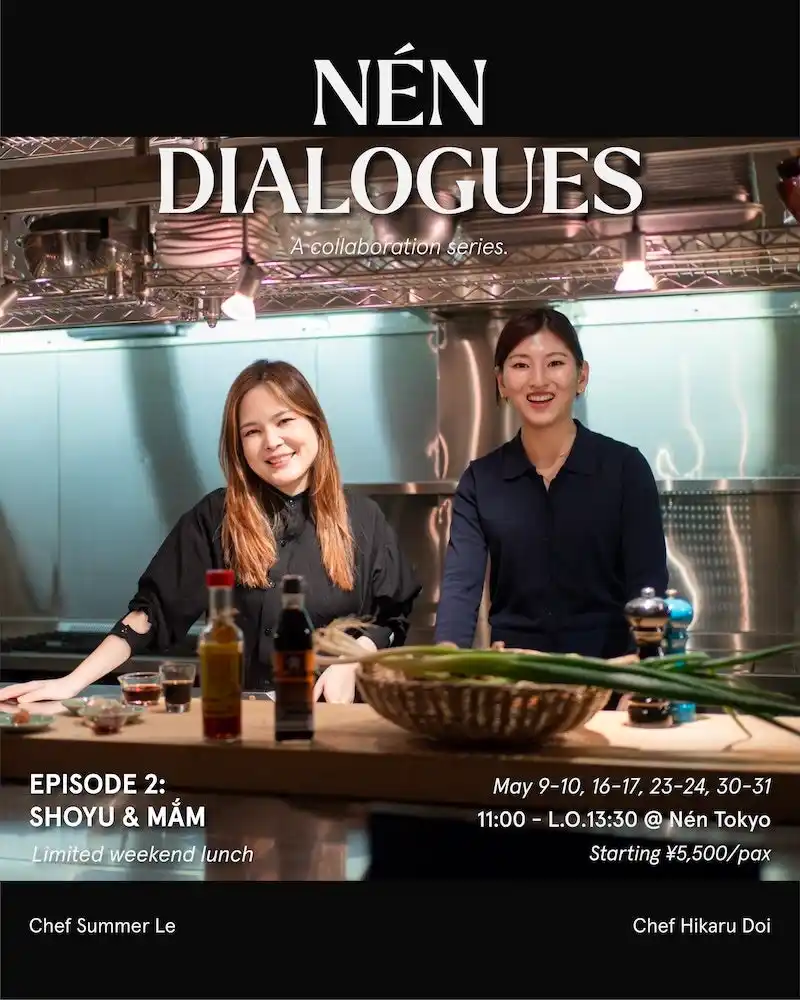 【代官山 Nen Tokyo】食の対話「NEN Dialogues」第2章。シェフ Summer Le × 料理家 土井光、醤油と魚醤で紡ぐ「SHOYU & MẮM」を5月週末限定で開催。