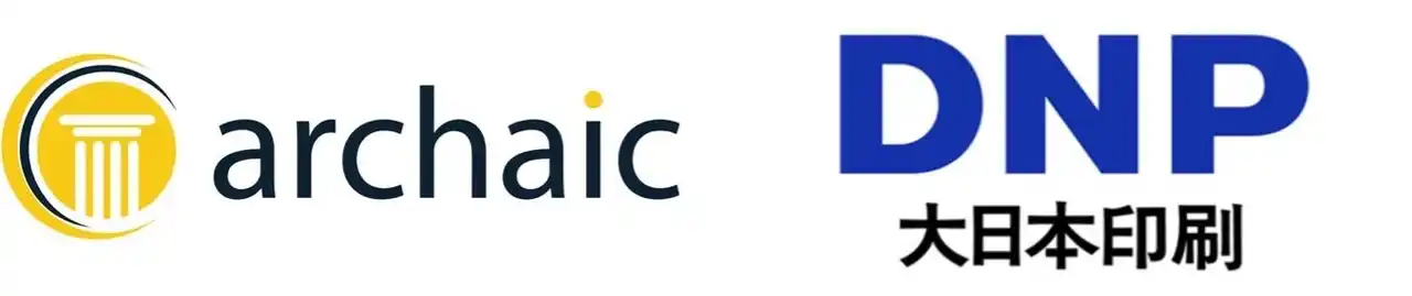 Archaic、大日本印刷株式会社（DNP）と資本業務提携を締結
