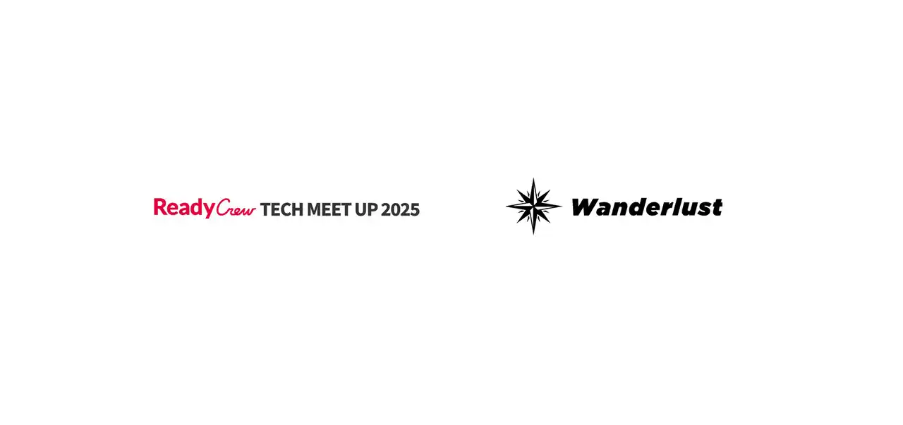 Wonderlust COO 佐々木佑が「 Readycrew TECH MEETUP 2025 」にて登壇