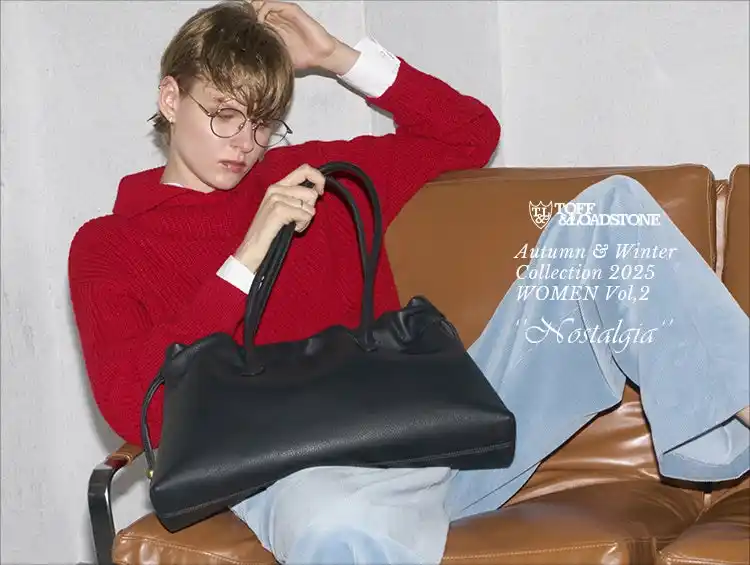 【株式会社 ワールド】 【TOFF&LOADSTONE】2025Autumn & Winter Collection vol.2 8月29日(金)より公式WEBサイトにて公開！