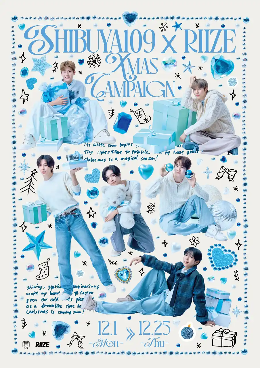 【株式会社SHIBUYA109エンタテイメント】 『SHIBUYA109 × RIIZE Xmas CAMPAIGN』