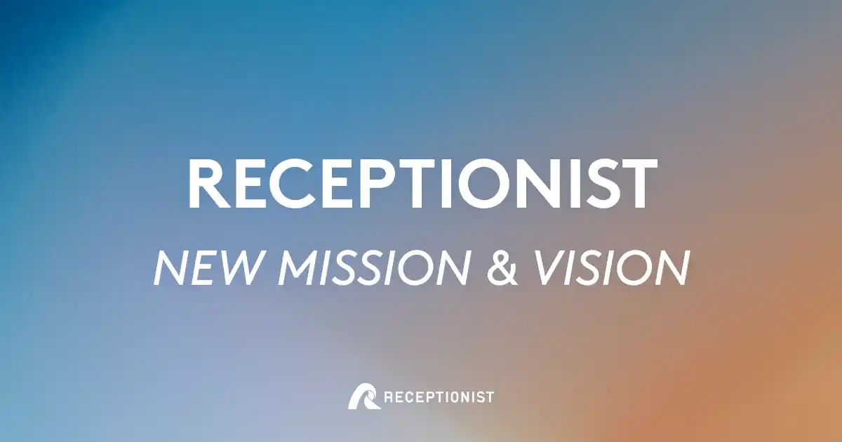 【株式会社RECEPTIONIST】 RECEPTIONIST、新ミッション・ビジョンを策定　―『ビジネスの不条理をなくす』を使命に―