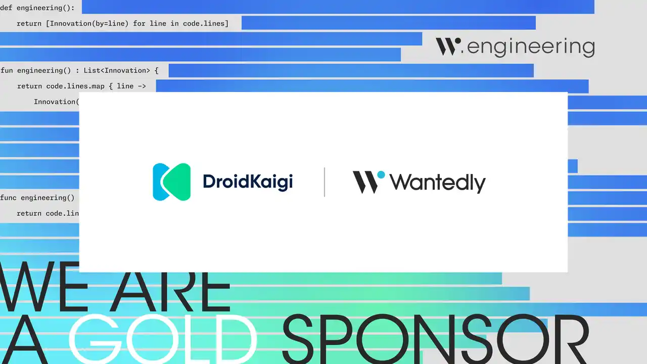 ウォンテッドリー、Android技術者向けのカンファレンス「DroidKaigi 2025」にゴールドスポンサーとして協賛