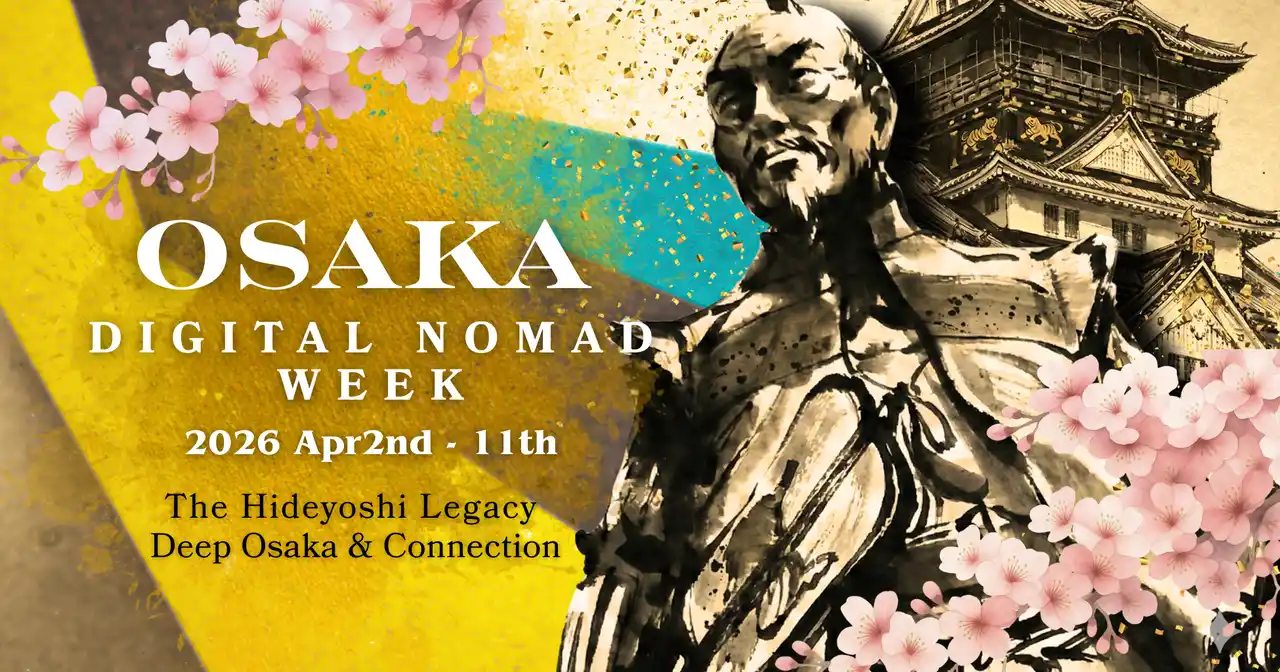 【大阪発】世界中で急増するデジタルノマドが集う10日間のイベント開催。春の大阪城で桜の下の交流から堺の刀鍛冶まで、大阪の深層に触れる体験を提供【The DECK株式会社】
