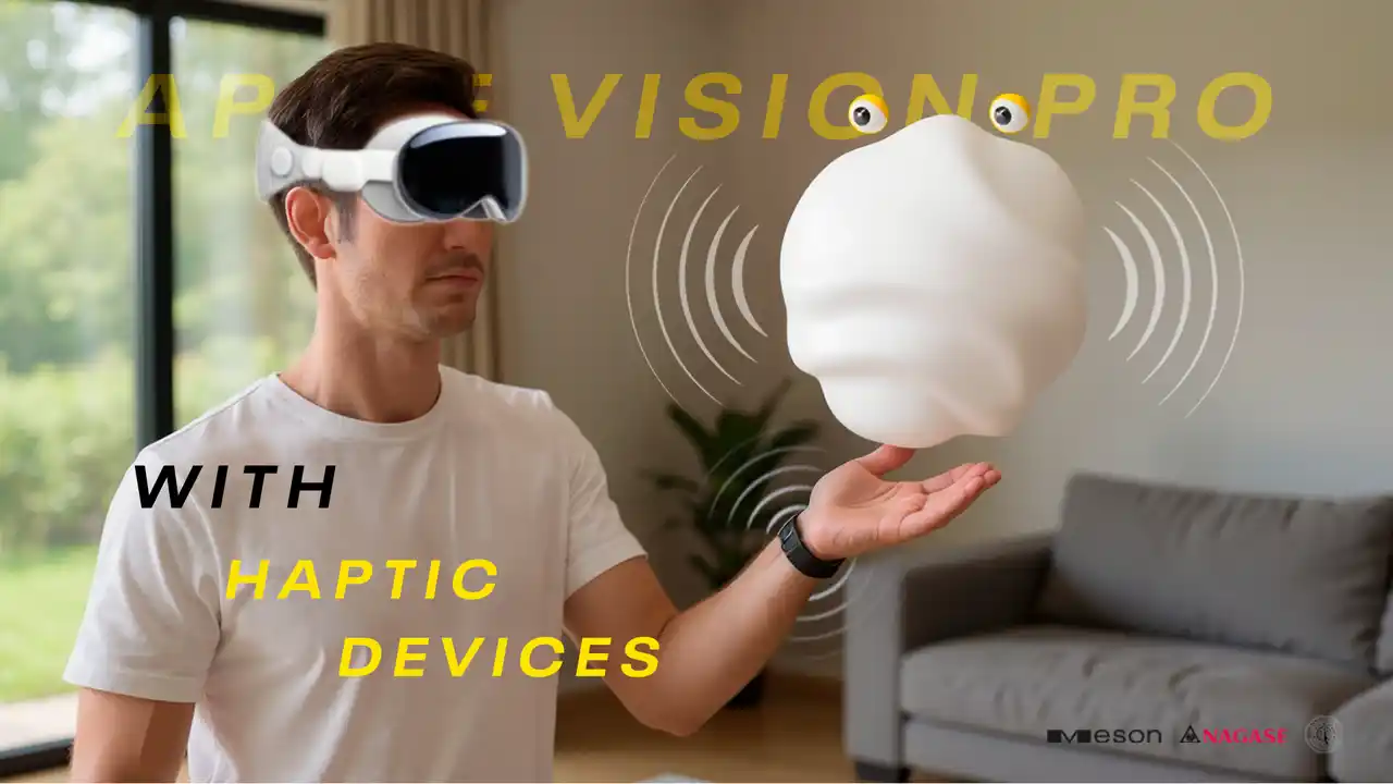 【株式会社MESON】 Apple Vision Proと触覚デバイスの連携による新たな没入体験を開発