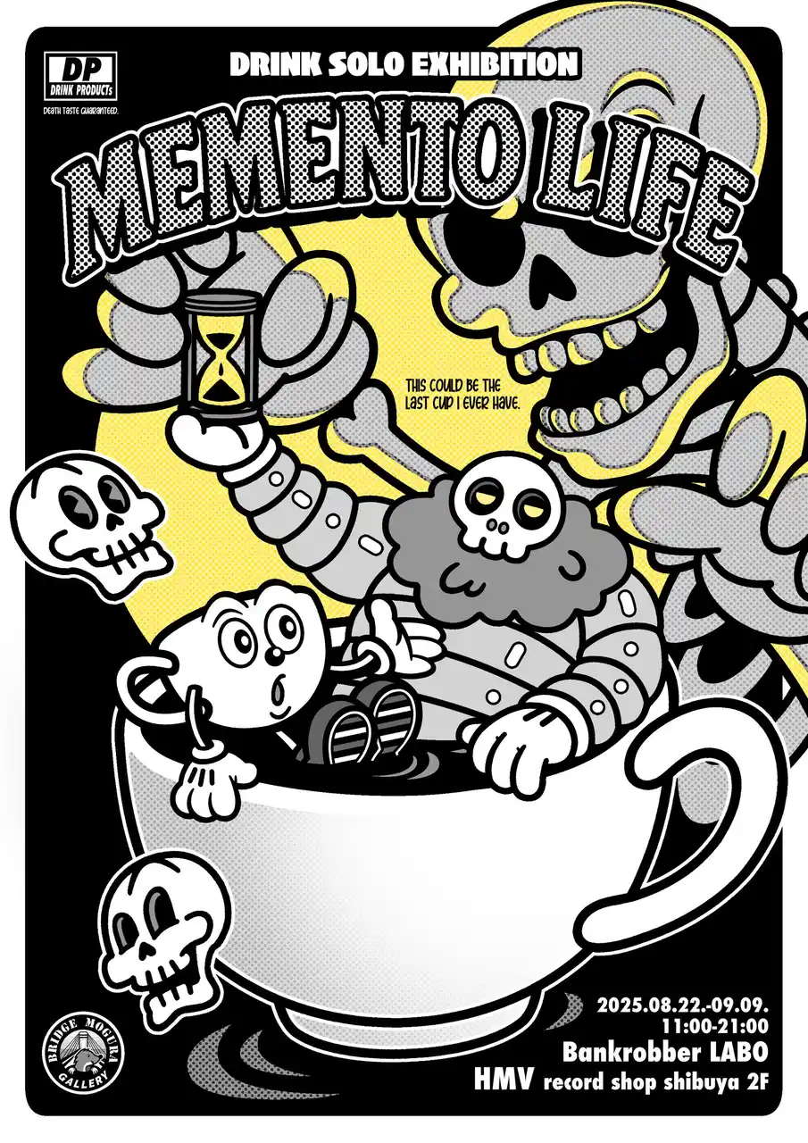 <ローソンエンタテインメント>【Bankrobber LABO×Bridge Mogura Gallery presents】DRINK個展『MEMENTO LIFE』2025年8月22日(金)より開催！