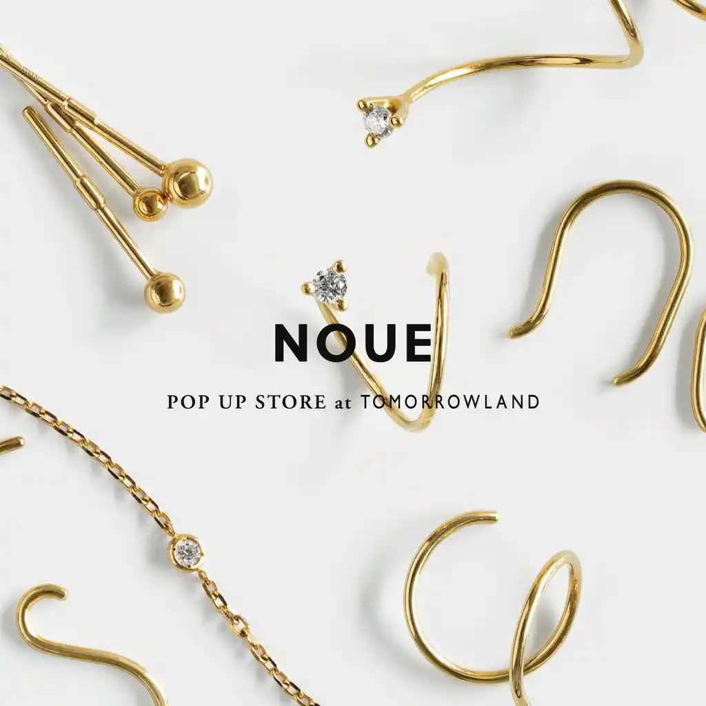 【株式会社 トゥモローランド】 NOUE POP UP STORE｜トゥモローランド 渋谷スクランブルスクエアにて開催