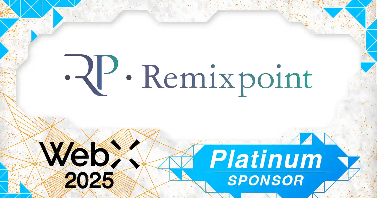 【株式会社リミックスポイント】 リミックスポイント、グローバルWeb３カンファレンス「WebX2025」のプラチナスポンサーとして協賛