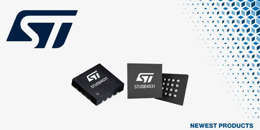 【Mouser Electronics, Inc.】 マウザー、STMicroelectronics STUSB4531スタンドアロンUSB PDコントローラの取り扱いを開始