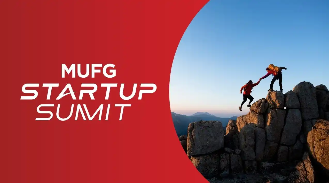 【MUFG】スタートアップを支援する「MUFG Startup Summit 2025」とMUFGビジネスサポート・プログラム「Rise Up Festa」を同時開催！