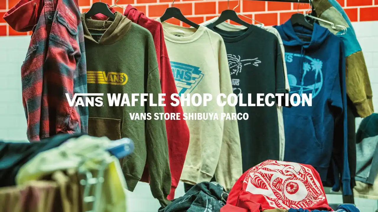 【VANS JAPAN】 Vans Store Shibuya PARCO アーカイブデザインのアパレルが揃う「Waffle Shop」コンセプトが日本初上陸 渋谷PARCOに5ヶ月間限定のポップアップストアがオープン