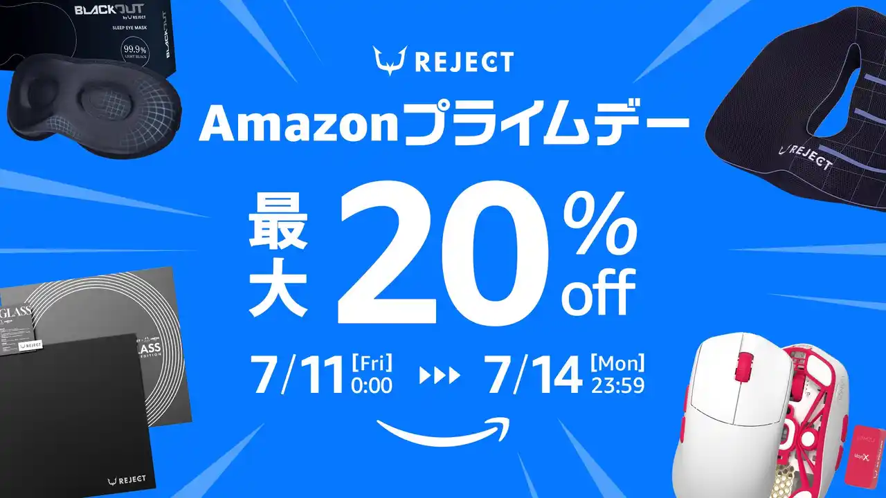 【REJECT GEAR】Amazonプライムデーにてゲーミングマウス「MAYA X」やガラスマウスパッド、アイマスクが最大20％OFF 人気製品各種を特別価格で提供