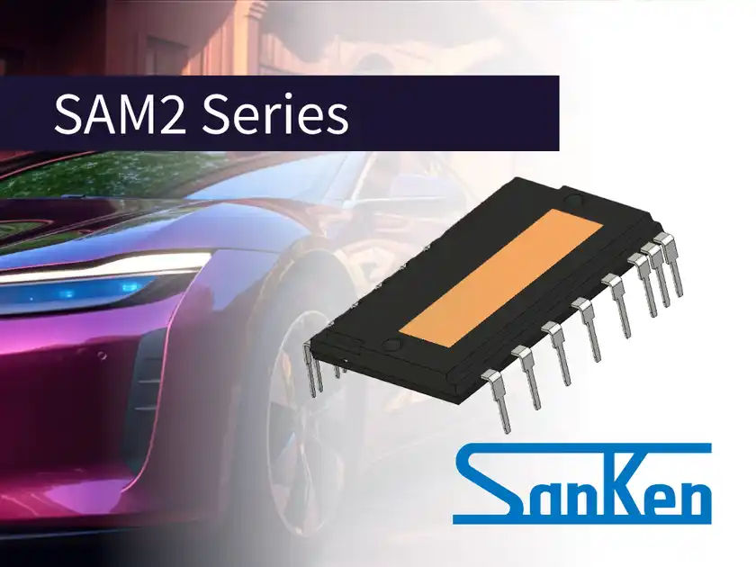 小型1200V 車載用IPM高圧3相モータ用ドライバ「SAM212MxxAF1シリーズ」より「SAM212M15AF1」の量産開始