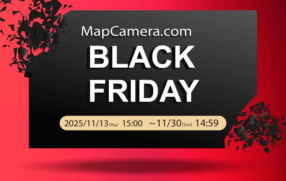 【Map Camera.com】 にて2025年 「BLACK FRIDAY」イベント開催中
