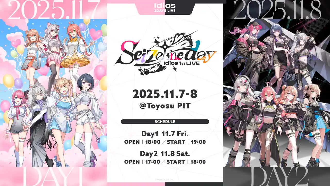 【ANYCOLOR株式会社】 『Idios 1st LIVE “Seize the day”』2025年11月7日(金)、8日(土) 豊洲PITにて開催決定！9月3日(水)よりシリアル先行抽選スタート！