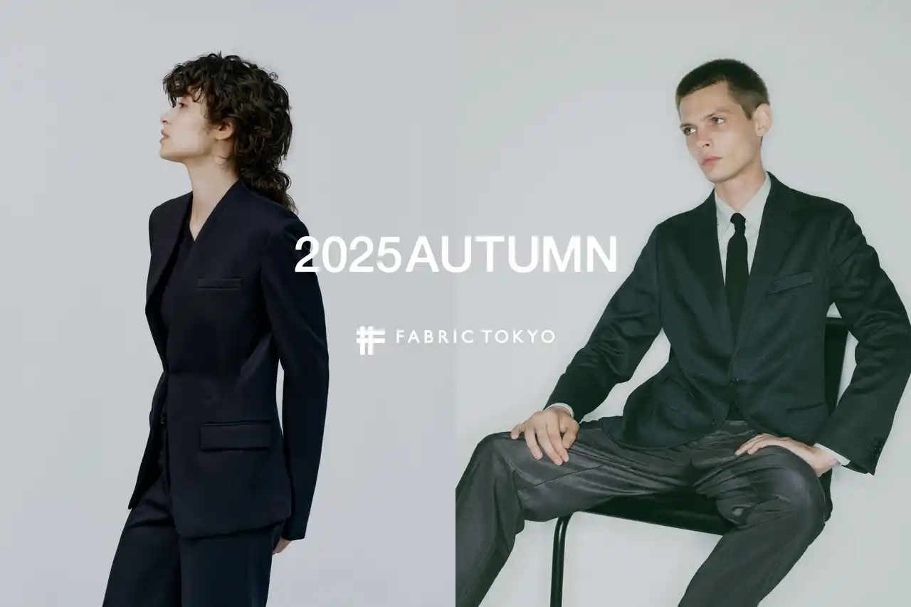 【株式会社FABRIC TOKYO】 FABRIC TOKYOが2025 Autumn LOOK BOOKを公開