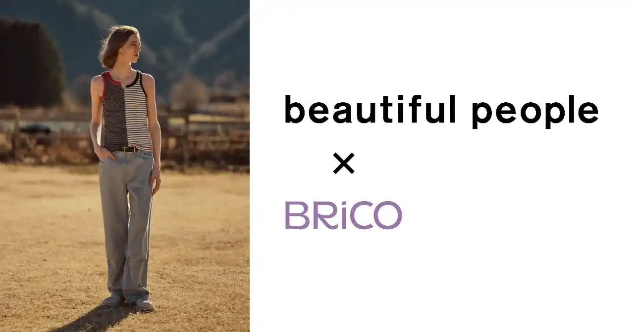 【MNインターファッション株式会社】 beautiful people × BRiCO