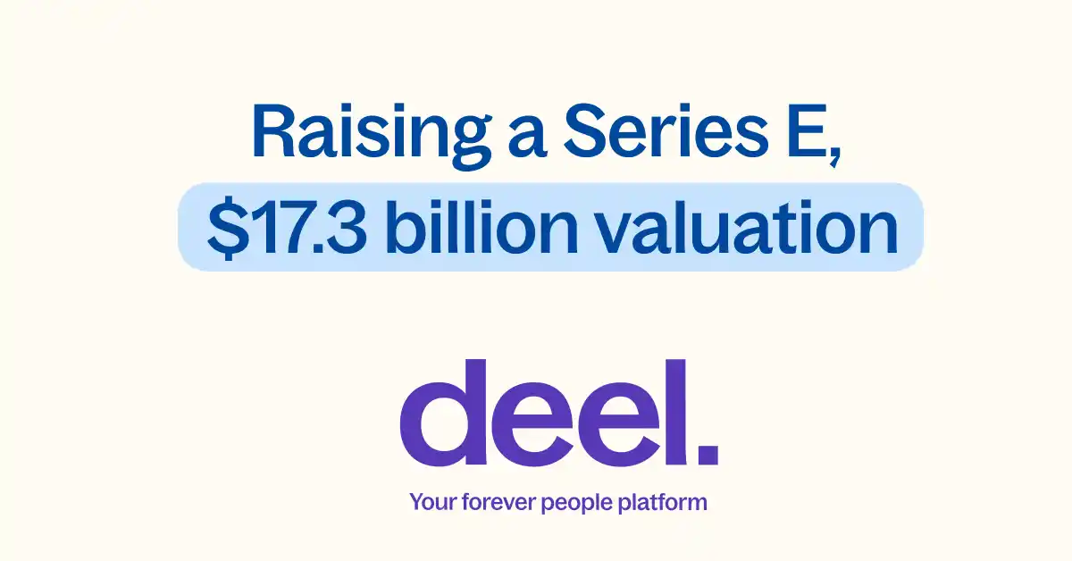 【Deel Inc.】 グローバル人事・給与プラットフォームDeel、3億ドルのシリーズE資金調達を実施