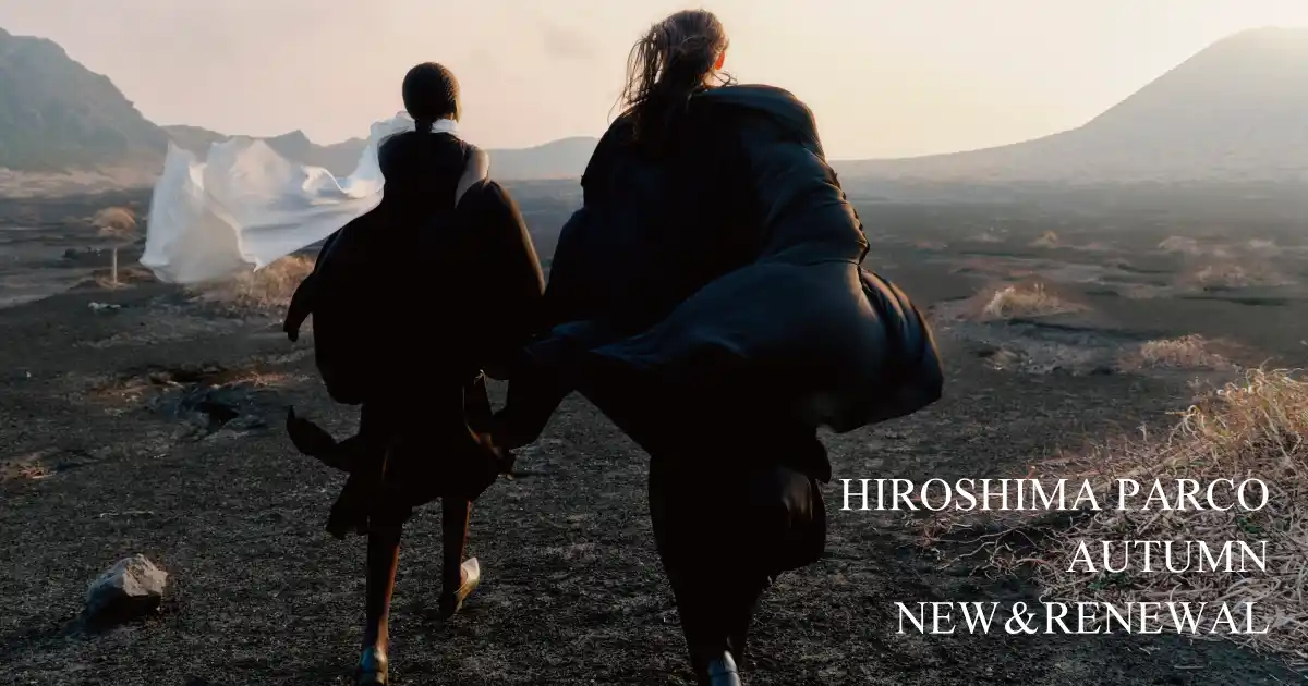 広島PARCO 2025年秋NEW&RENEWAL 7店舗OPEN