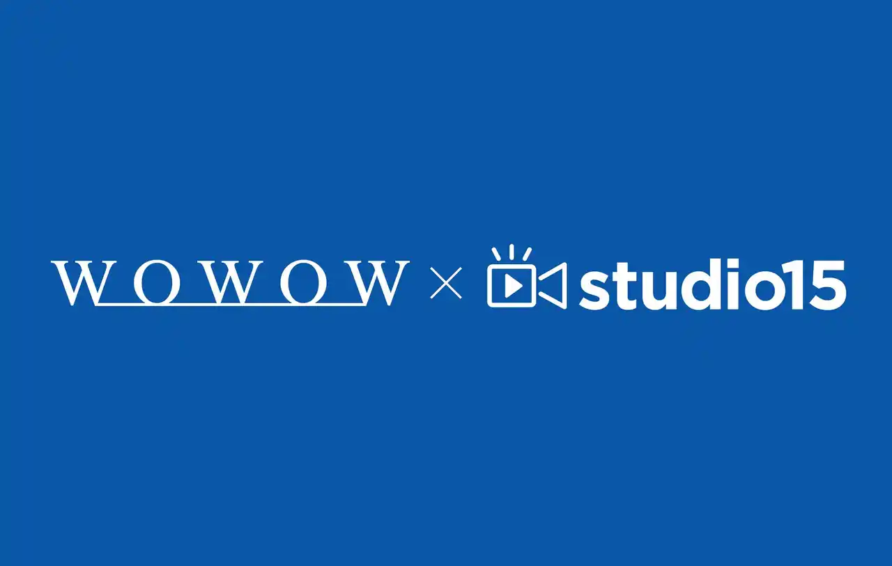 【株式会社セレス】 studio15がWOWOWと縦型ショートドラマ領域で共同プロジェクトを開始
