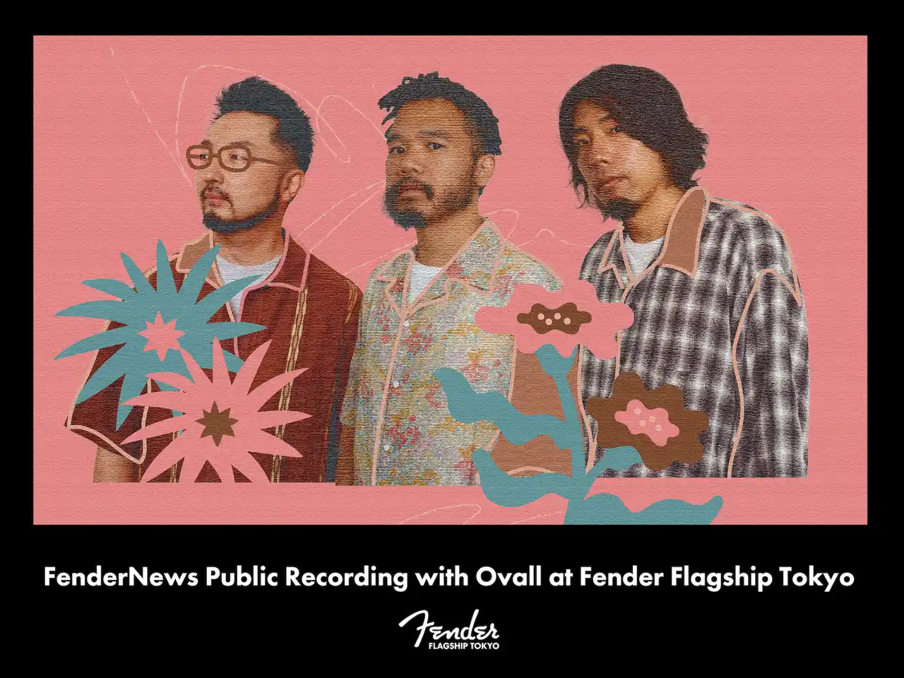 【フェンダーミュージック】 実力派マルチプレイヤートリオ【Ovall】出演決定！ストアイベント「SESSIONS in TOKYO」2026年1月28日（水）開催