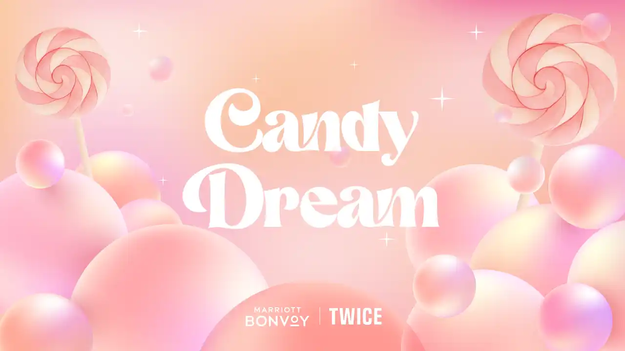 【マリオット・インターナショナル】 Marriott Bonvoy、TWICEとの特別コラボレーション「キャンディー・ドリーム」を展開