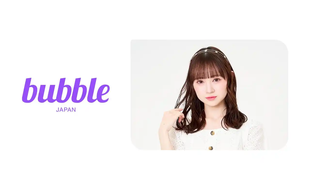 【株式会社Fanplus】 グローバルファンコミュニケーションアプリ「bubble」に佐月愛果（元NMB48）の参加が決定！