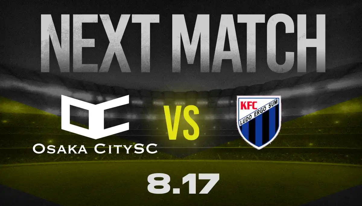 【OsakaCitySC】全国クラブチームサッカー選手権 関西予選 vs 海南FC 、8月17日（日）14:30 ｜全国クラブチームサッカー選手権