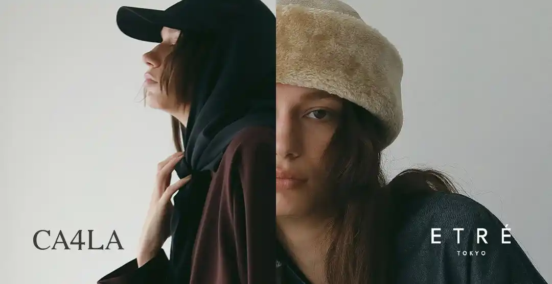 【株式会社TSIホールディングス】 ライフスタイルブランド「ETRE TOKYO」と帽子ブランド「CA4LA」の初コラボレーションが実現！
