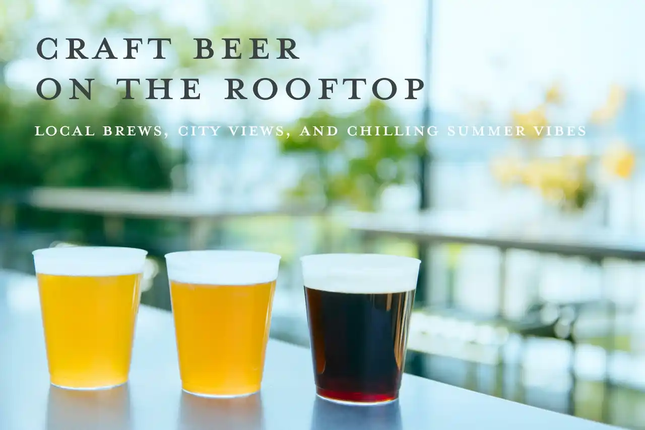 【THE KNOT HIROSHIMA】広島の夏に、ローカルの泡が弾ける。”CRAFT BEER ON THE ROOFTOP”開催決定！