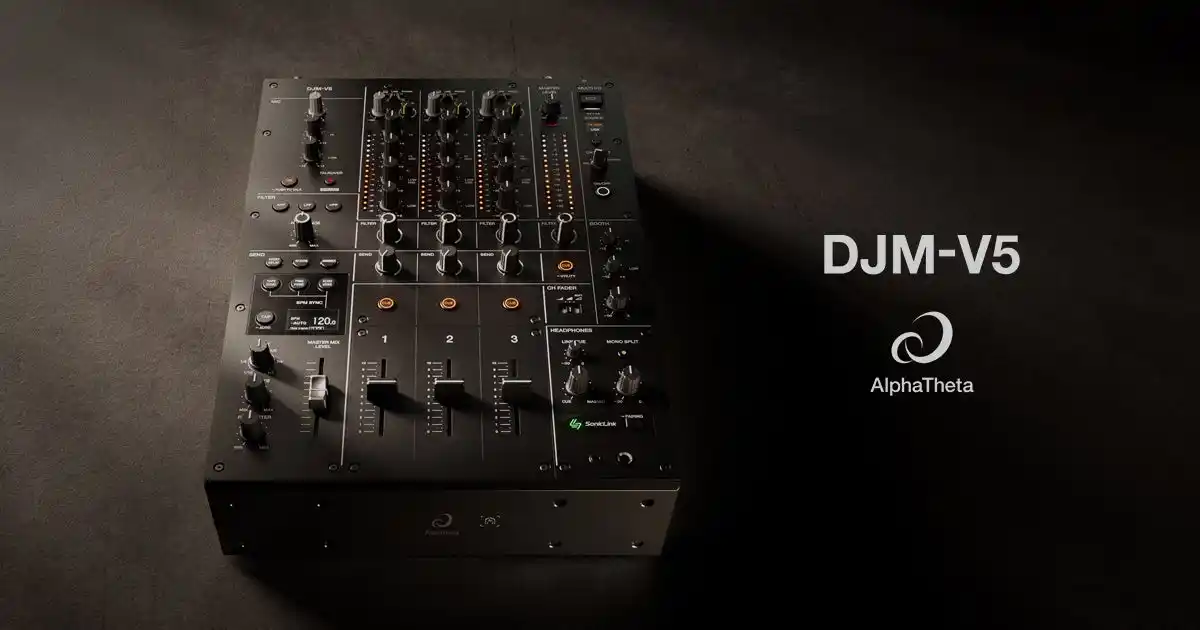 【AlphaTheta株式会社】 次世代3ch DJミキサー「DJM-V5」が登場 緻密な音づくりとワイヤレスモニタリングをコンパクトな筐体に凝縮