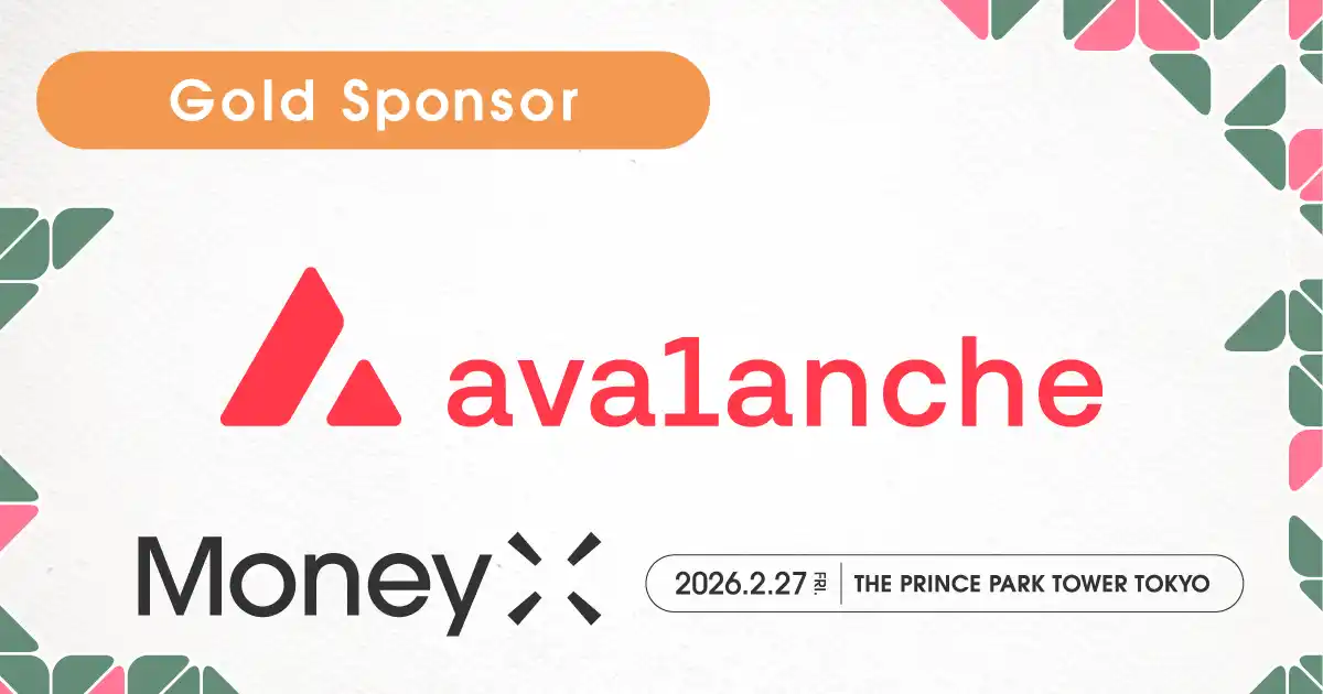 【株式会社CoinPost】 Avalanche、次世代カンファレンス「MoneyX 2026」のゴールドスポンサーに決定