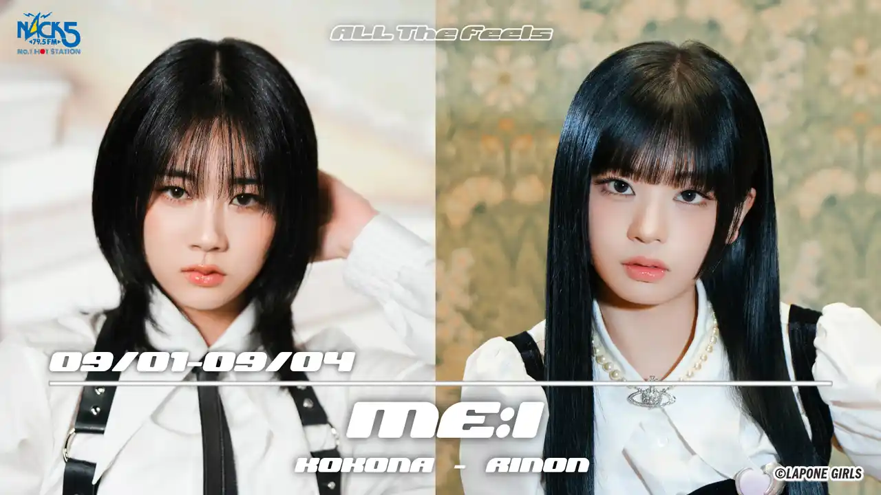 【株式会社エフエムナックファイブ】 ME:I、FM NACK5『ALL The Feels』に登場！KOKONA・RINONが“自分らしさ”と1ST ALBUM『WHO I AM』を語る4日間！