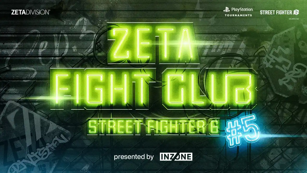 【GANYMEDE株式会社】 プロeスポーツチーム「ZETA DIVISION」主催『ZETA FIGHT CLUB STREET FIGHTER 6 #5 presented by INZONE』開催のお知らせ
