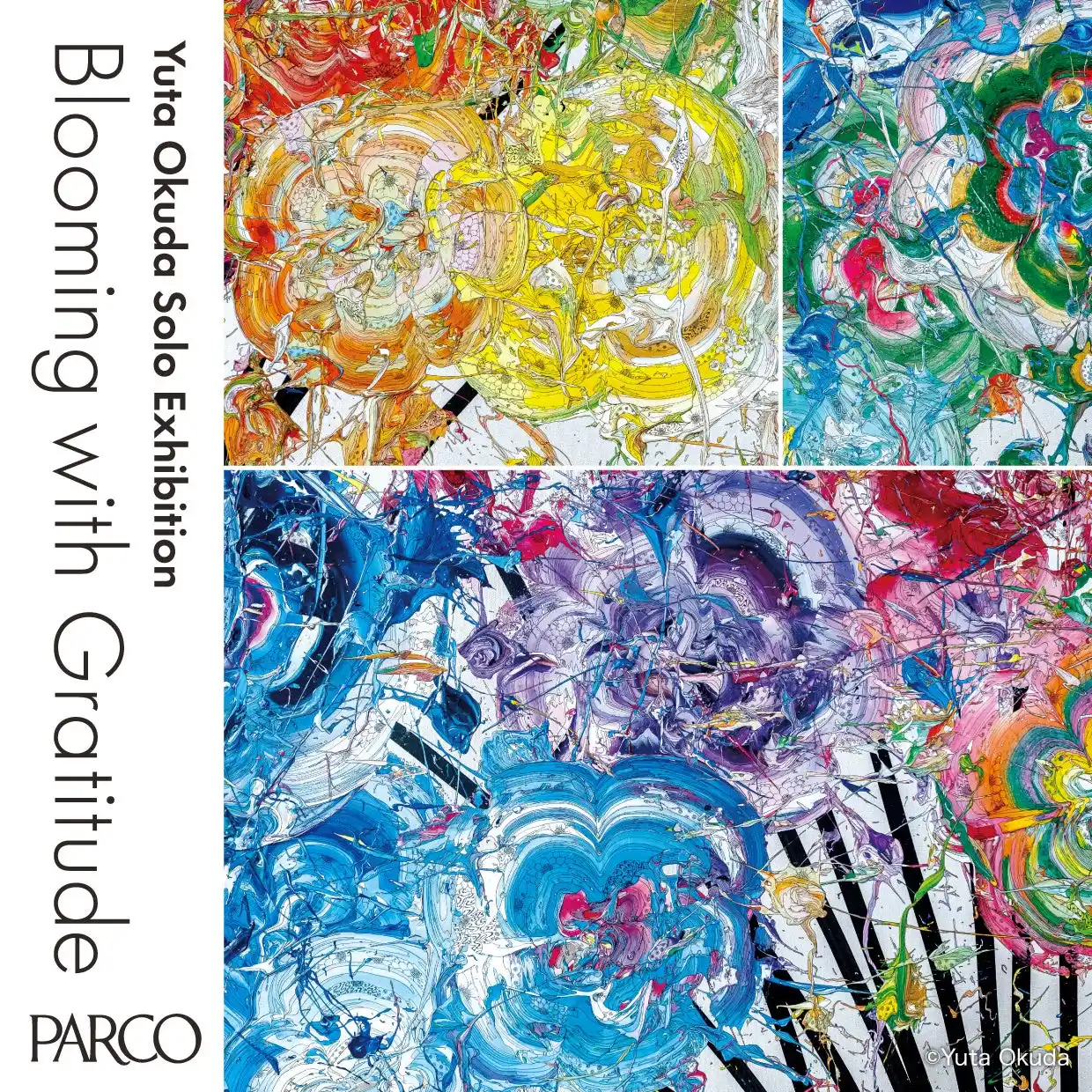【株式会社パルコ】 Yuta Okuda Ｓolo Exhibition「Blooming with Gratitude」PARCO MUSEUM TOKYOにて8/23(土)より開催