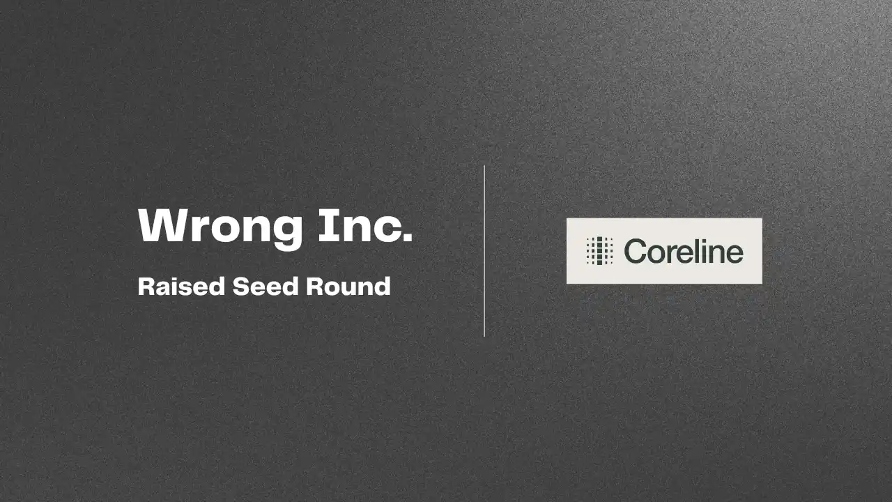 株式会社Wrong、Coreline Ventures からシードラウンドの資金調達を実施