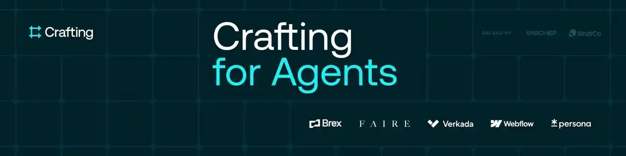 【Crafting, Inc.】 AIエンジニアリングインフラを構築するCrafting、「Crafting for Agents」の一般向けサービス提供開始おと550万ドルのシード資金調達を実施