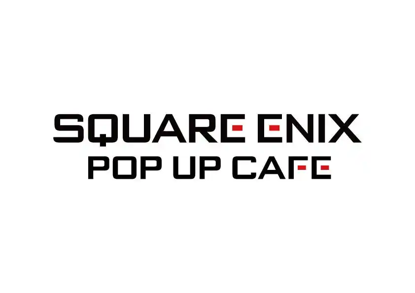 【株式会社NSグループ】 『SQUARE ENIX POP UP CAFE』名古屋のオープン日が決定！