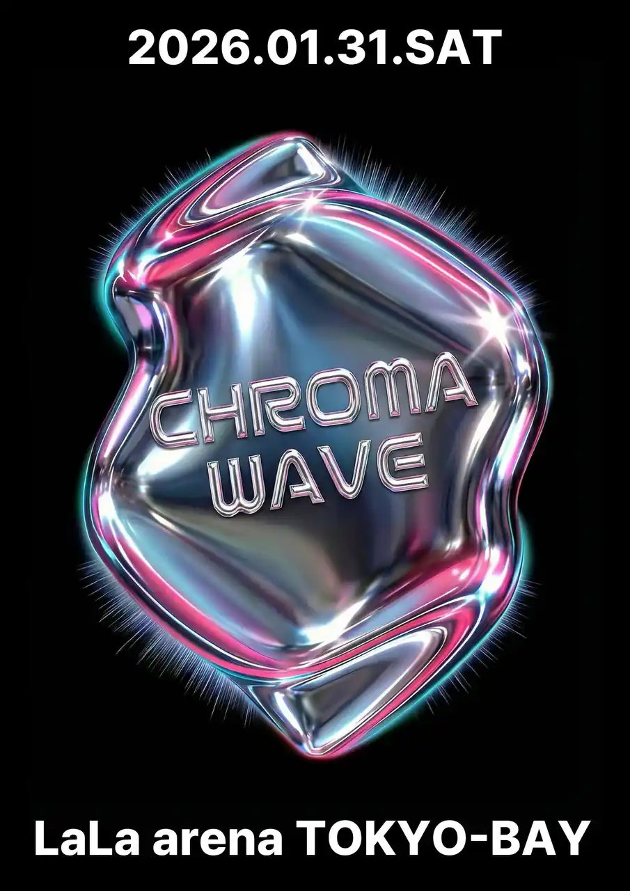 【株式会社KOLLECTION】 「CHROMA WAVE - HIPHOP ARENA 2026」開催日程変更のご案内