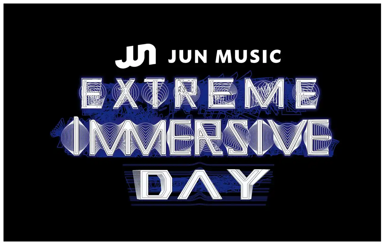 最先端の立体音響体験イベントを開催『JUN MUSIC展：EXTREME IMMERSIVE DAY』