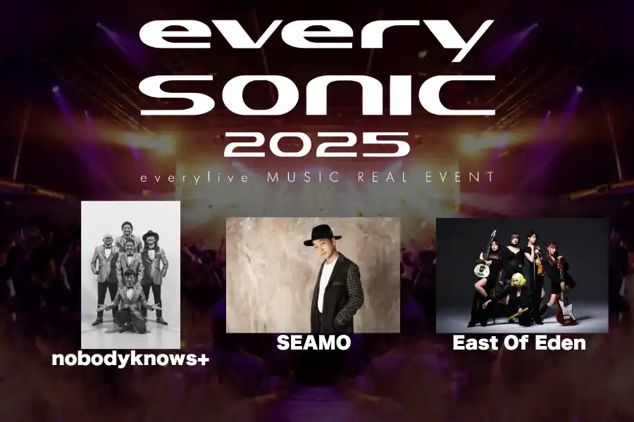 East Of Edenが出演決定！音楽フェス「every sonic 2025」第二弾出演アーティスト発表！