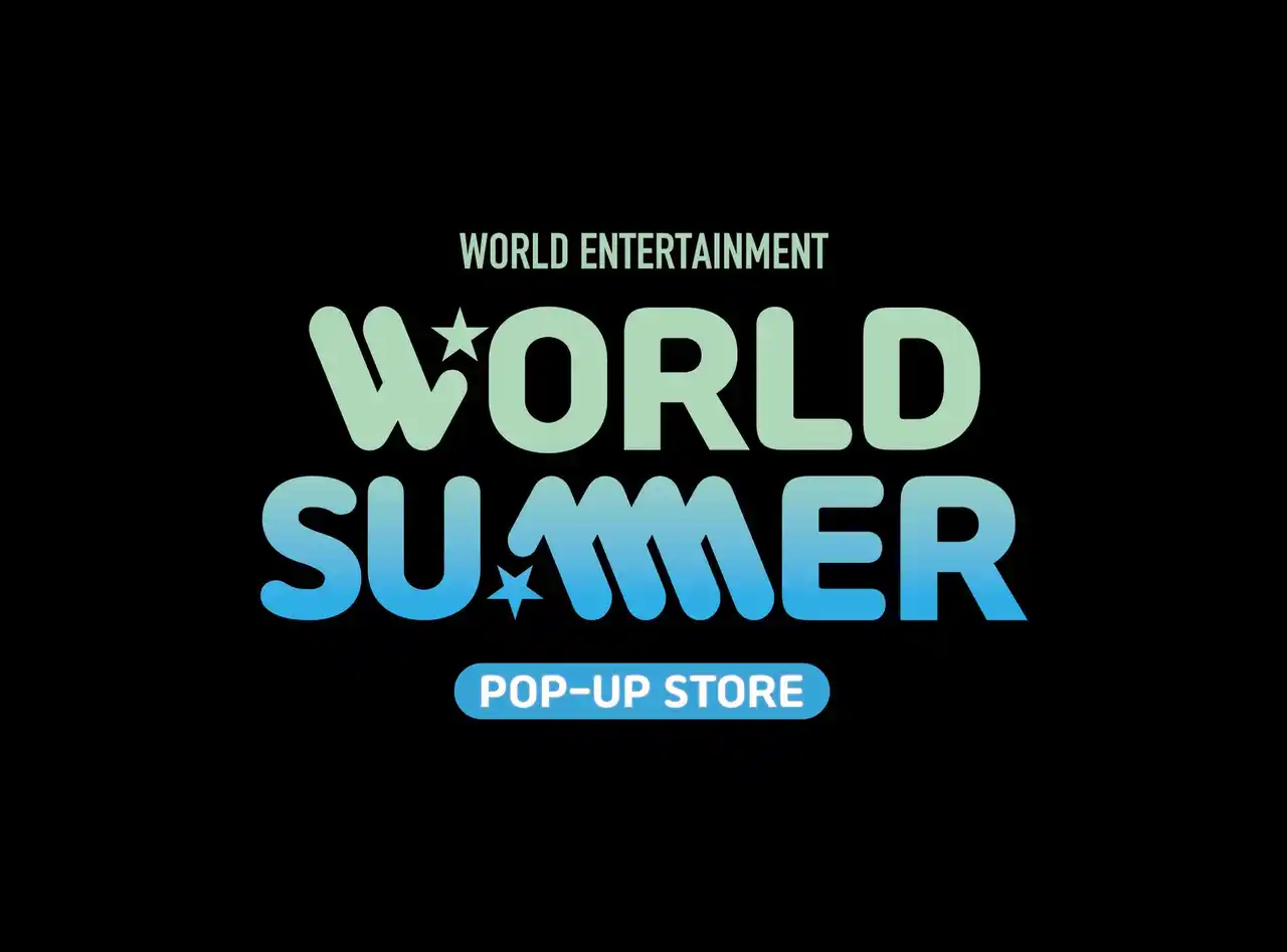 WORLD ENTERTAINMENT “WORLD SUMMER POP-UP STORE” in 西武渋谷店B館、開催決定!!