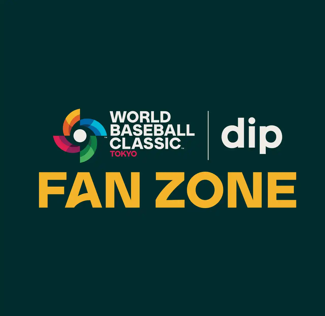 【World Baseball Classic Inc.】 2026 ワールドベースボールクラシック(TM)を楽しむファンイベント「ワールドベースボールクラシック(TM) 東京ファンゾーン presented by ディップ」を開催