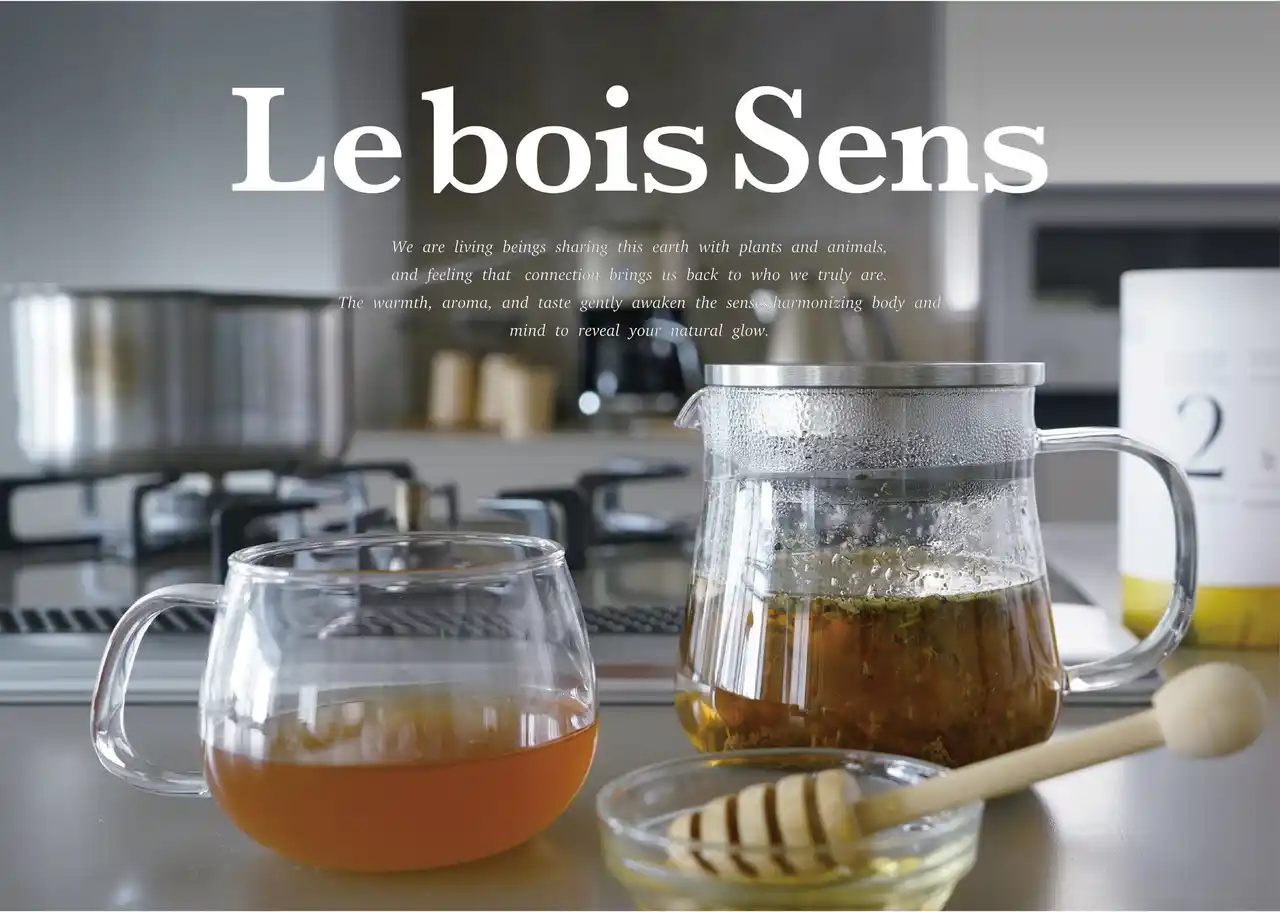 先行発売から話題沸騰！新ウェルネスブランド「Le bois Sens」より、オリジナルハーブティーの発売を開始。