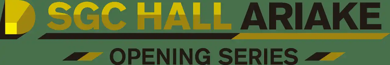 【TOKYO DREAM PARK】 テレビ朝日 複合型エンタテインメント施設　東京ドリームパーク内SGCホール有明の開業を記念して、新たに、「SGCホール有明　オープニングシリーズ」を発表！！