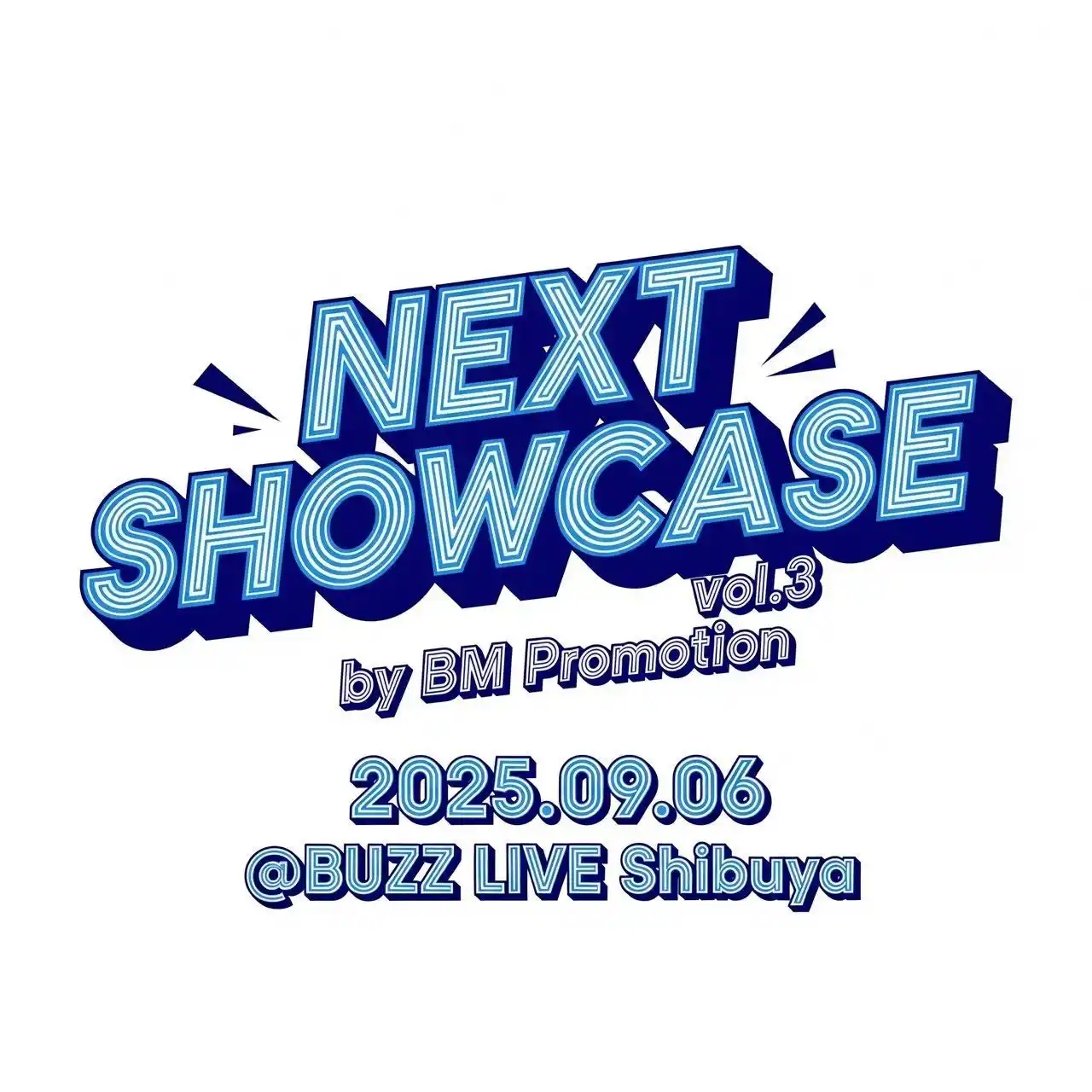 デビュー直前の原石達が異彩を放つ！BM Promotion所属練習生「BM NEXT」によるSpecial Showcase開催決定！9月6日(土)BUZZ LIVE渋谷で才能の競演