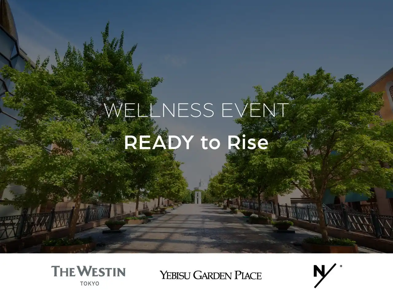 【ウェスティンホテル東京】ウェルネスイベント『READY to Rise@Yebisu Garden Place』を9月に開催、ランやヨガで恵比寿の街からウェルビーイングな体験を共創・発信